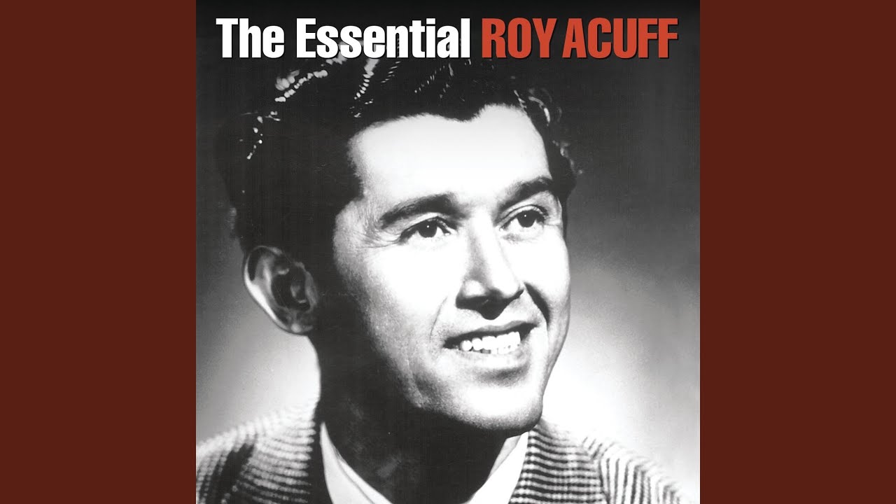 Roy Acuff - That Glory Bound Train