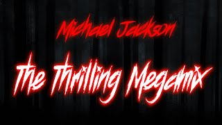 Michael Jackson - The Thrilling Megamix | by Korus