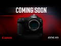 The Canon EOS R3 is Coming Soon