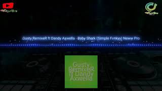 Download lagu Gusty Remixer - Baby Shark ( Simple Fvnky ) 2020|| DJ VIRALL!! GOYANG PUBG!! mp3