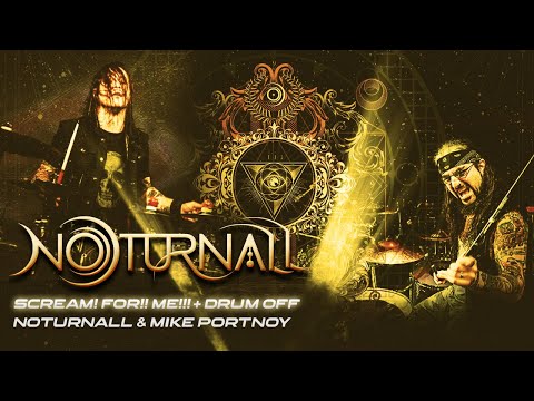 Noturnall & Mike Portnoy - Scream! For!! Me!!! + Drum Off
