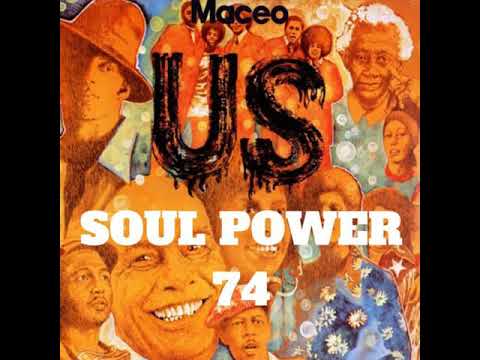 Maceo & The Macks - Soul Power 74 (Marc Tasio Rework)
