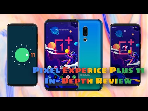 Pixel Experience Plus 11 In-Depth Review | MEIZU 16th [4K@60FPS]