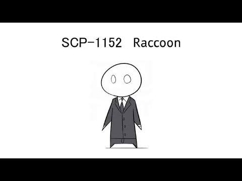 Oversimplified SCP Chapter 129 - SCP-1152: Raccoon