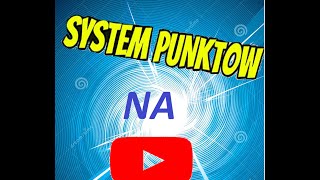 Miniaturka - Nowość system Punktów na YT - Nagrody , jak zdobyć pkt i inne