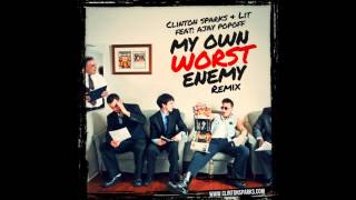 Clinton Sparks Ft Ajay Popoff - My Own Worst Enemy (Remix)