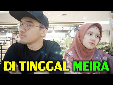 GUE DI TINGGAL MEIRA :')