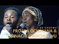 Prospa Ochimana & Osinachi Nwachukwu I Bu Chukwu | Unusual Praise 2017