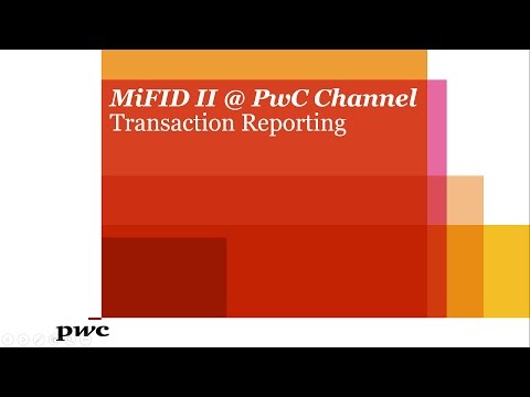 MiFID II @ PwC - Transaction Reporting