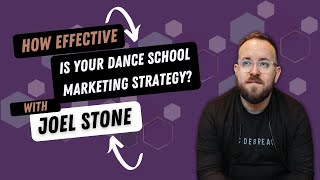 How to effectively market your Dance School with Codebreak co-founder, Joel Stone
