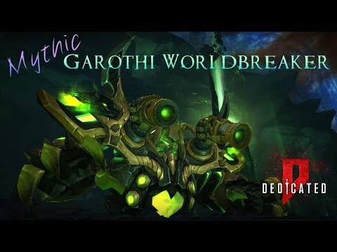 Mythic Garothi Worldbreaker -- Dedicated Guild