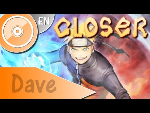 NARUTO SHIPPUDEN [OP04] "Closer" - (ENGLISH Cover) | DAVE