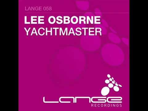 Lee Osborne - Yachtmaster (Original Mix) [Full Version]