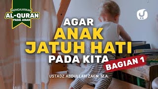 Download lagu Agar Anak Jatuh Hati Pada Kita Bagian 1 - Ustadz Abdullah Zaen, Lc., MA mp3 Download lagu Agar Anak Jatuh Hati Pada Kita Bagian 1 - Ustadz Abdullah Zaen, Lc., MA mp3