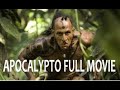 Apocalypto Full Movie