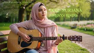 Download lagu Birunya Rindu - Ikke Nurjanah (Cover Dangdut by Zuran Dangdut ) mp3