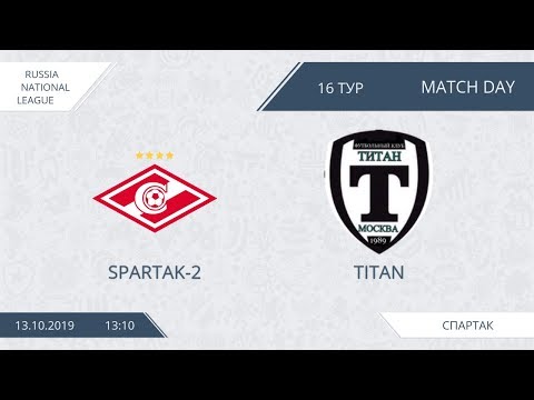 AFL19. Russia. National League. Day 16. Spartak-2 - Titan