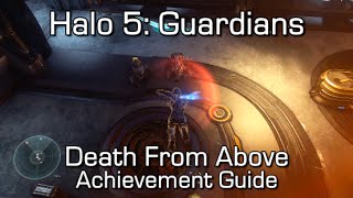 Halo 5 - Death From Above Achievement Guide