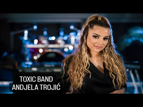 TOXIC BAND I ANDJELA TROJIC - BILA SI MI SVE DRAGO I MILO (COVER 2023)