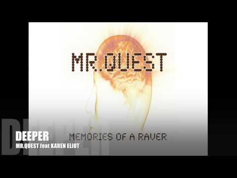 Mr. Quest - DEEPER ft KAREN ELIOT