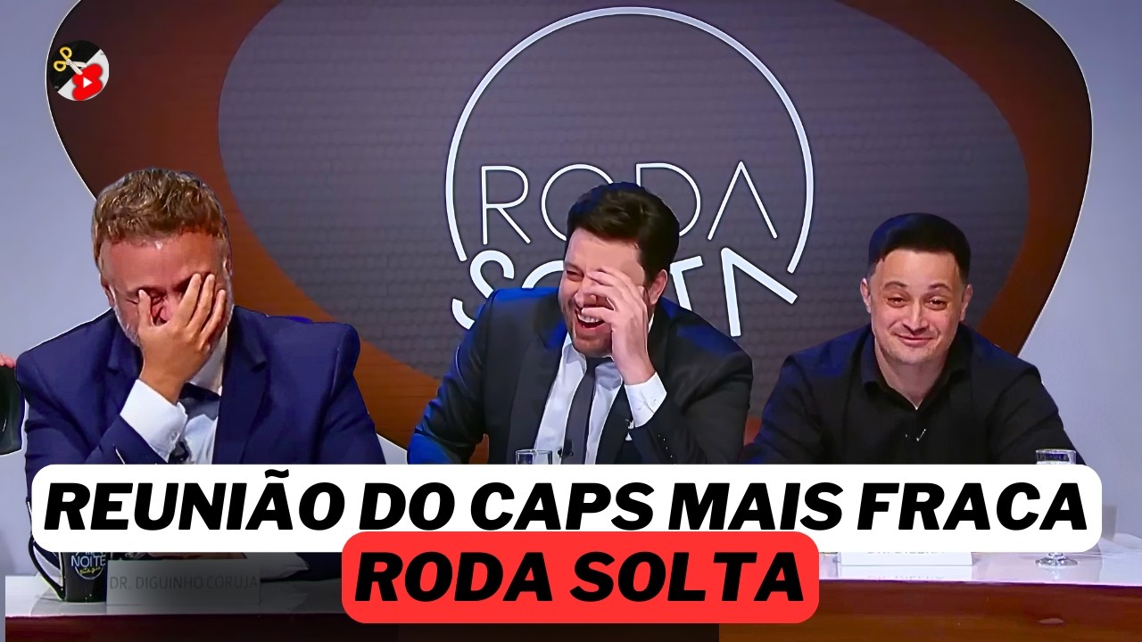 RODA SOLTA: a REUNÃO mais FRACA do CAPS 😂 #24