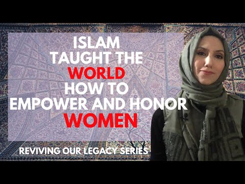 Islam taught the world how to EMPOWER AND HONOR women ! Safiyyah Sabreen