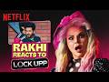 Rakhi Sawant EXPOSES The SECRETS Of Lock Upp FarahKhanK Riteish Deshmukh Netflix