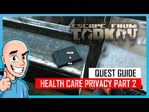 Health Care Privacy Part 2 Quest Guide | Teaching My Son #54 | Escape from Tarkov PVE