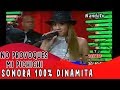 Sonora 100% Dinamita   No Provoques Mi Pichichi