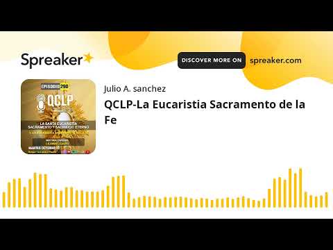 QCLP-La Eucharistia Sacramento de la Fe