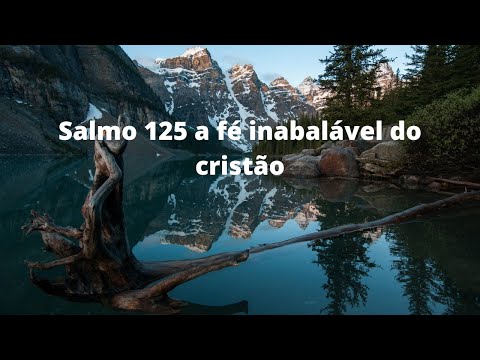 A fé inabalável do cristão.