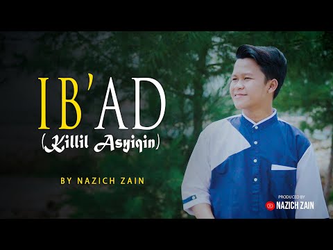 LAGU ARAB Killil 'Asyiqin (IB'AD) - Cover By Nazich Zain