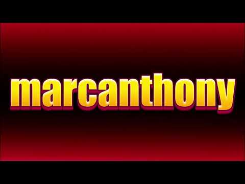 How to pronounce marcanthony?(SORT OF CORRRECTLY...)