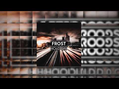 Frost - Hold on