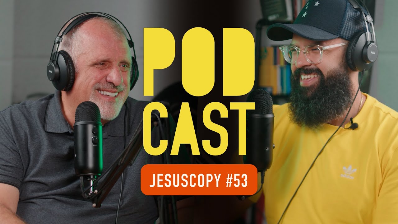 PAULO BORGES JUNIOR - JesusCopy Podcast #53