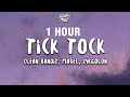 Clean Bandit & Mabel - Tick Tock (Lyrics) ft. 24kGoldn [1 HOUR]