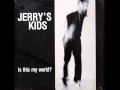 Jerrys Kids-New World