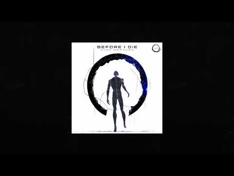Alex Werthan - Before I Die (Original Mix)
