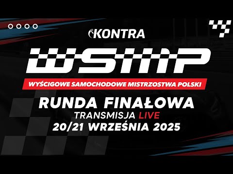 WSMP | RUNDA FINAŁOWA – KONTRA LIVE | DZIEŃ 1 | WYŚCIGOWE SAMOCHODOWE MISTRZOSTWA POLSKI | POZNAŃ