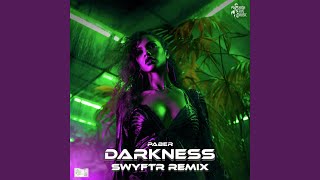DARKNESS (SWYFTR Remix)