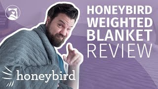 Honeybird Weighted Blanket Review - The Best Weight Distribution