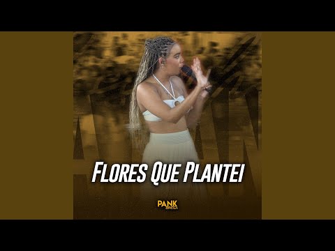 Flores Que Plantei (Ao Vivo)