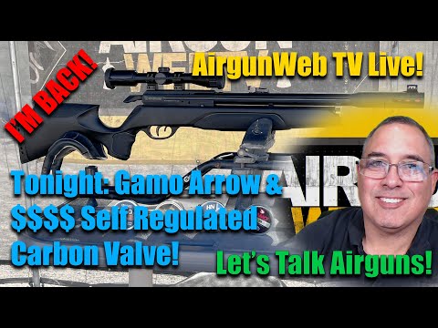 AGWTV LIVE - NEW!! $$$$$ Self-Regulating CARBON Valve & Gamo Arrow PCP - Let's Talk Airguns!