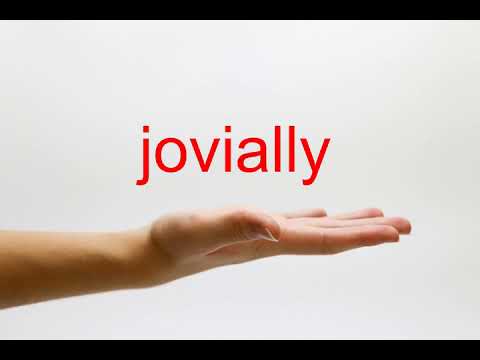 How to Pronounce jovially - American English