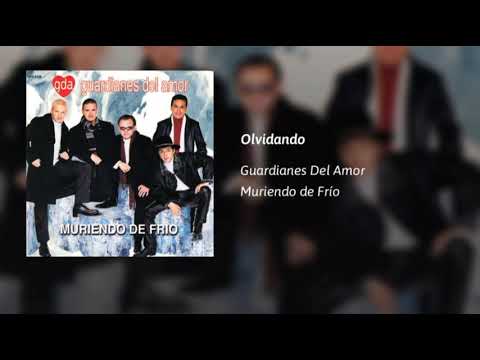 Guardianes Del Amor - Olvidando (AUDIO) 2001