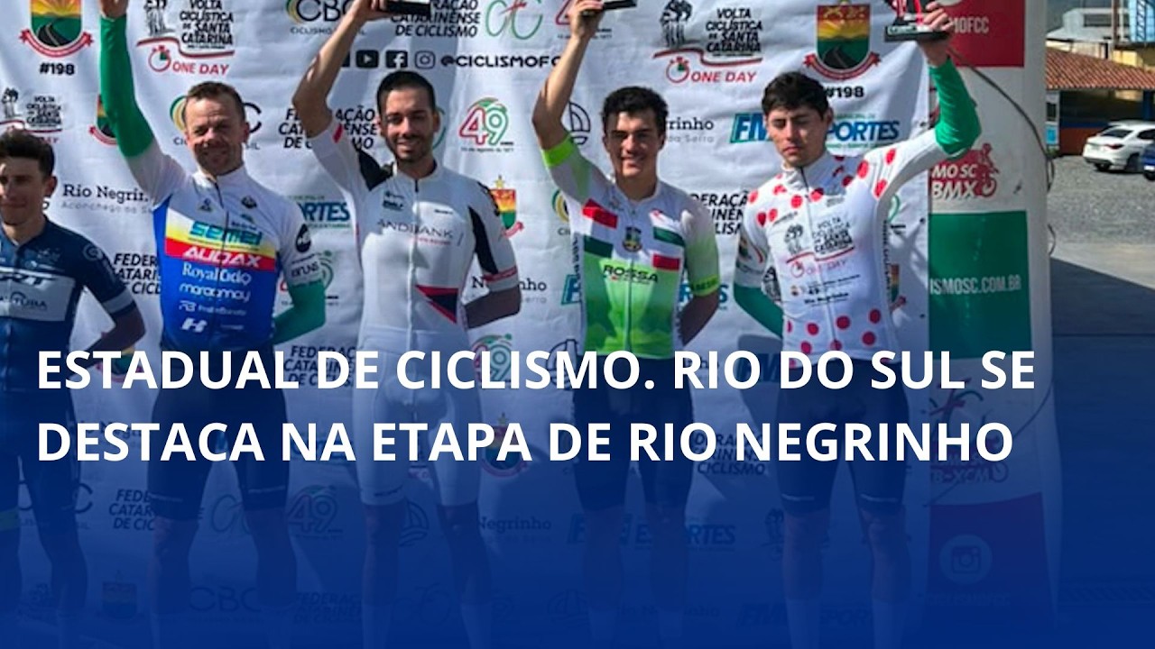 Estadual de ciclismo. Rio do Sul se destaca na etapa de Rio Negrinho