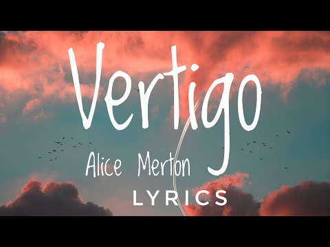 Alice Merton - Vertigo (Lyrics)
