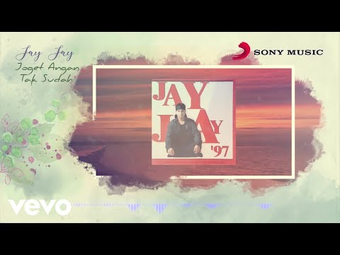 Jay Jay - Joget Angan Tak Sudah (Official Lyric Video)