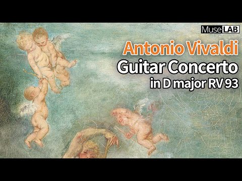 The Venetian Whisper: Vivaldi Guitar Concerto in D major, RV 93 | [MuseLAB]