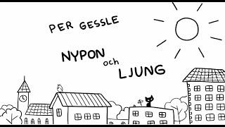 Per Gessle - Nypon och ljung (animatic)
